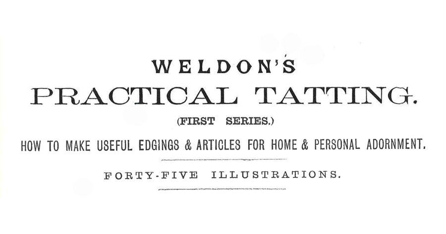 Victorian Tatting the Weldon’s Way: Toilet Mat, or Pattern for an Antimacassar Image