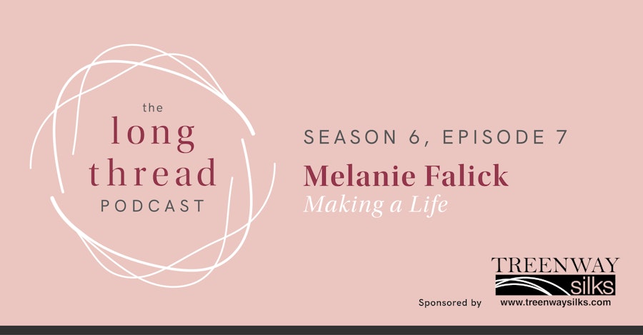 Long Thread Podcast: Melanie Falick, Making a Life Image