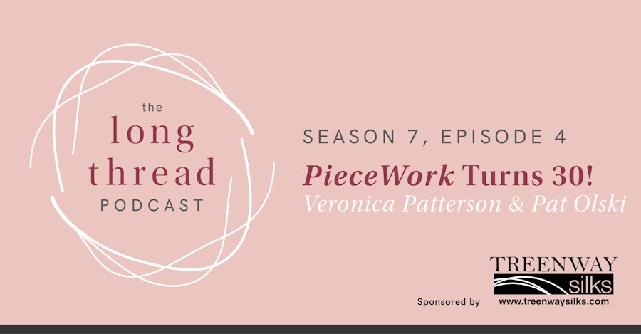 Long Thread Podcast: PieceWork Turns 30 Image