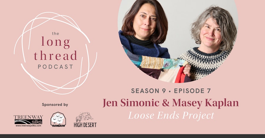 Long Thread Podcast: Masey Kaplan and Jen Simonic, Loose Ends Image