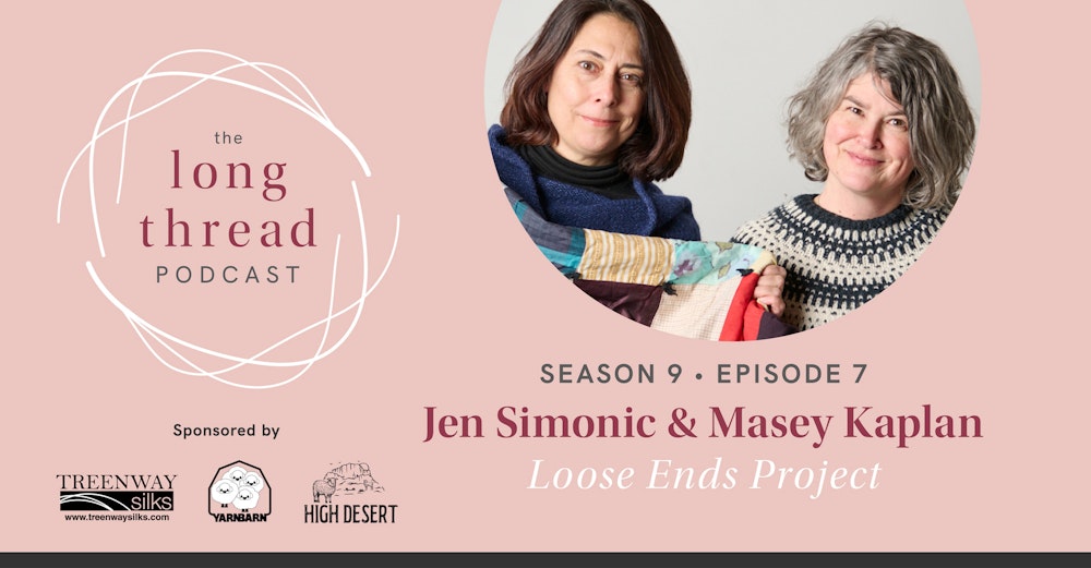 Long Thread Podcast: Masey Kaplan and Jen Simonic, Loose Ends (classic) Image