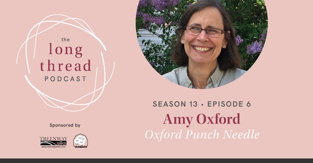 Long Thread Podcast: Amy Oxford, Oxford Punch Needle Image