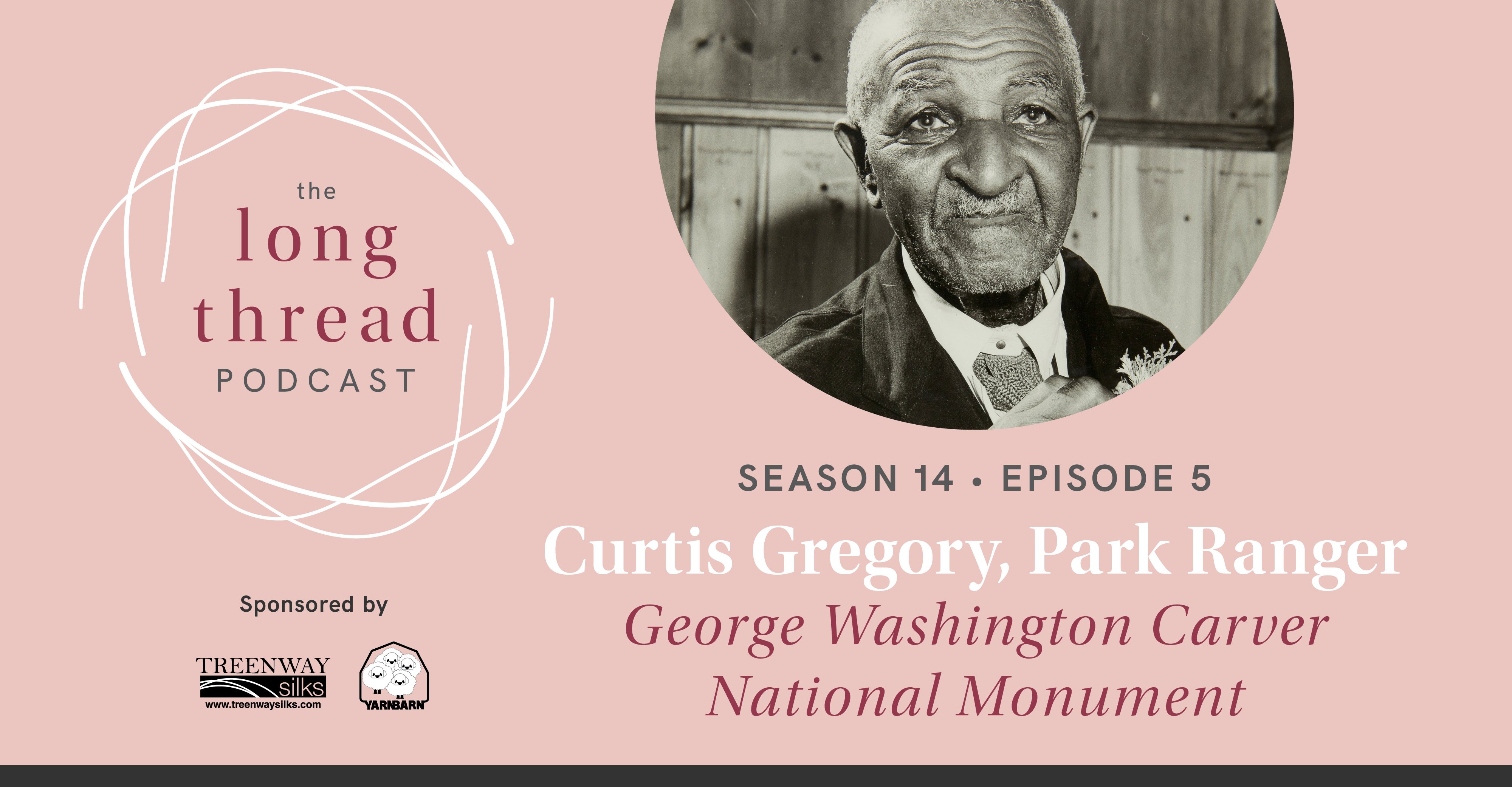 Long Thread Podcast: Curtis Gregory, George Washington Carver National Monument Image